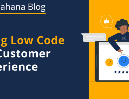 Using Low Code for Customer Experience