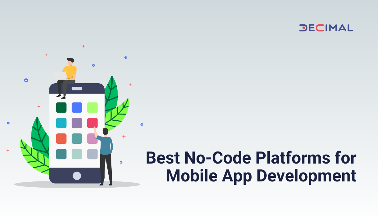 Best No-Code Platforms for Mobile App Development