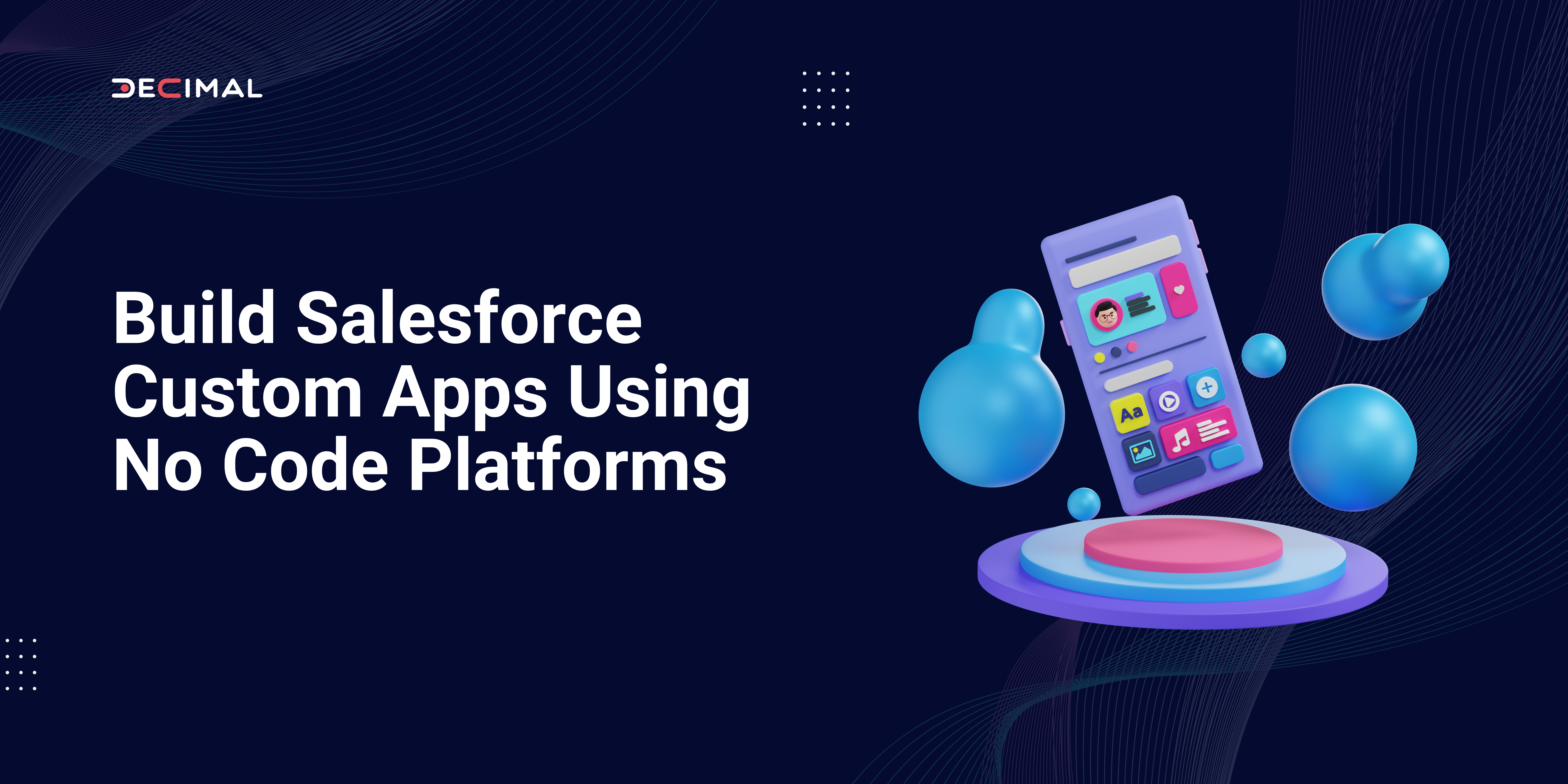 Build Salesforce Custom Apps Using No-Code Platforms