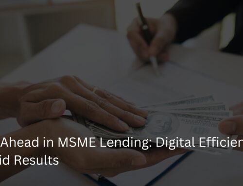 Get Ahead in MSME Lending: Digital Efficiency, Rapid Results