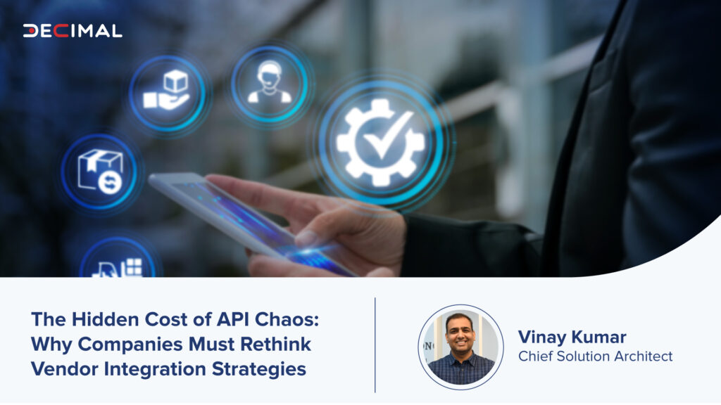 The Hidden Cost of API Chaos: Why Companies Must Rethink Vendor Integration Strategies