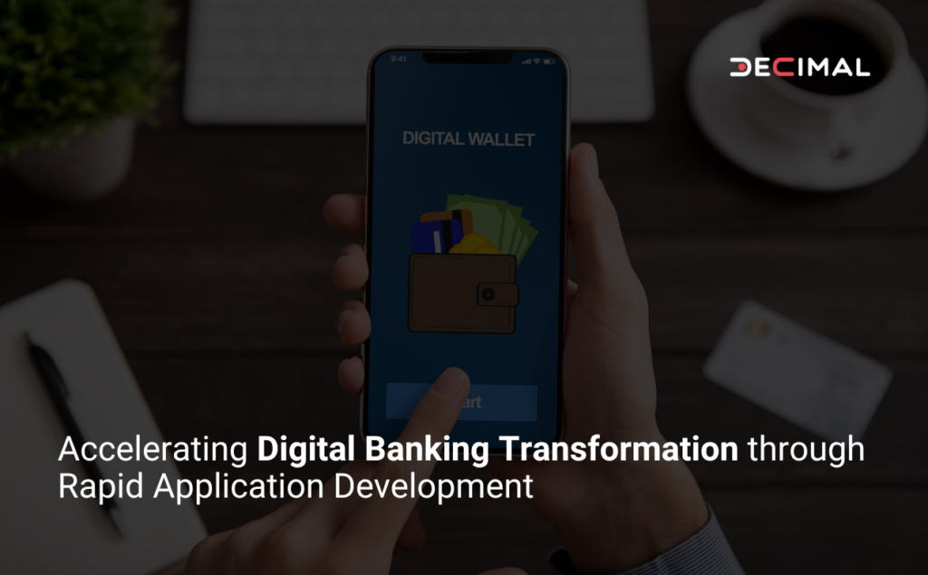 How Rapid Application Development is Driving Digital Banking Innovation