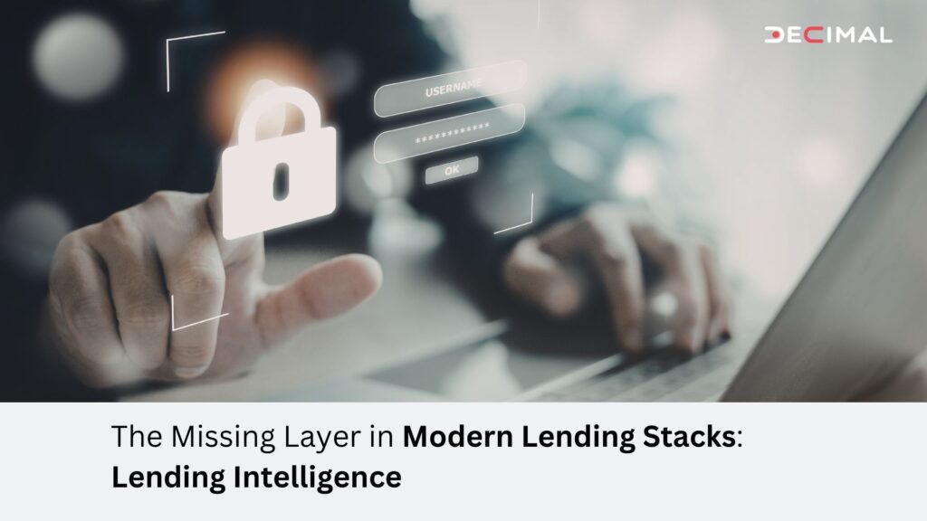 The Missing Layer in Modern Lending Stacks: Lending Intelligence